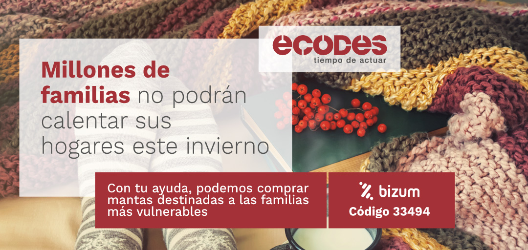 ECODES lanza una campaña de donaciones para combatir la pobreza energética